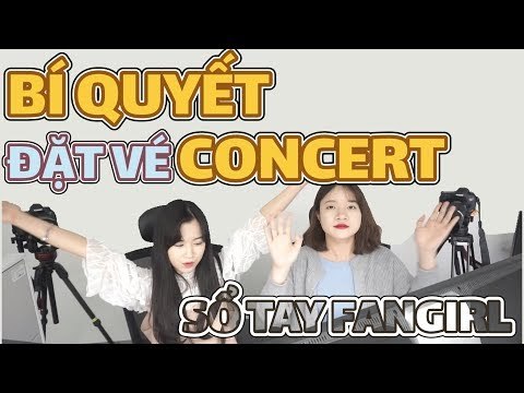 SỔ TAY FANGIRL EP.5 | BÍ QUYẾT ĐẶT VÉ CONCERT KPOP