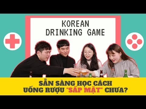 [TÁN NHẢM VIỆT HÀN] EP.45 HỌC CHƠI DRINKING GAME CỦA HÀN MỘT CÁCH CHÍNH HIỆU