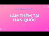 KTREND'S WEDNESDAY LIVESTREAM - LÀM THÊM TẠI HÀN QUỐC