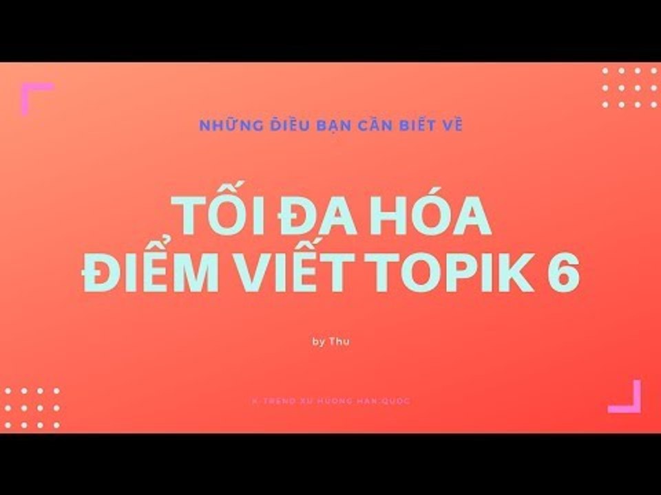 KTREND'S WEDNESDAY LIVESTREAM - CACH TOI DA DIEM VIET TOPIK 6