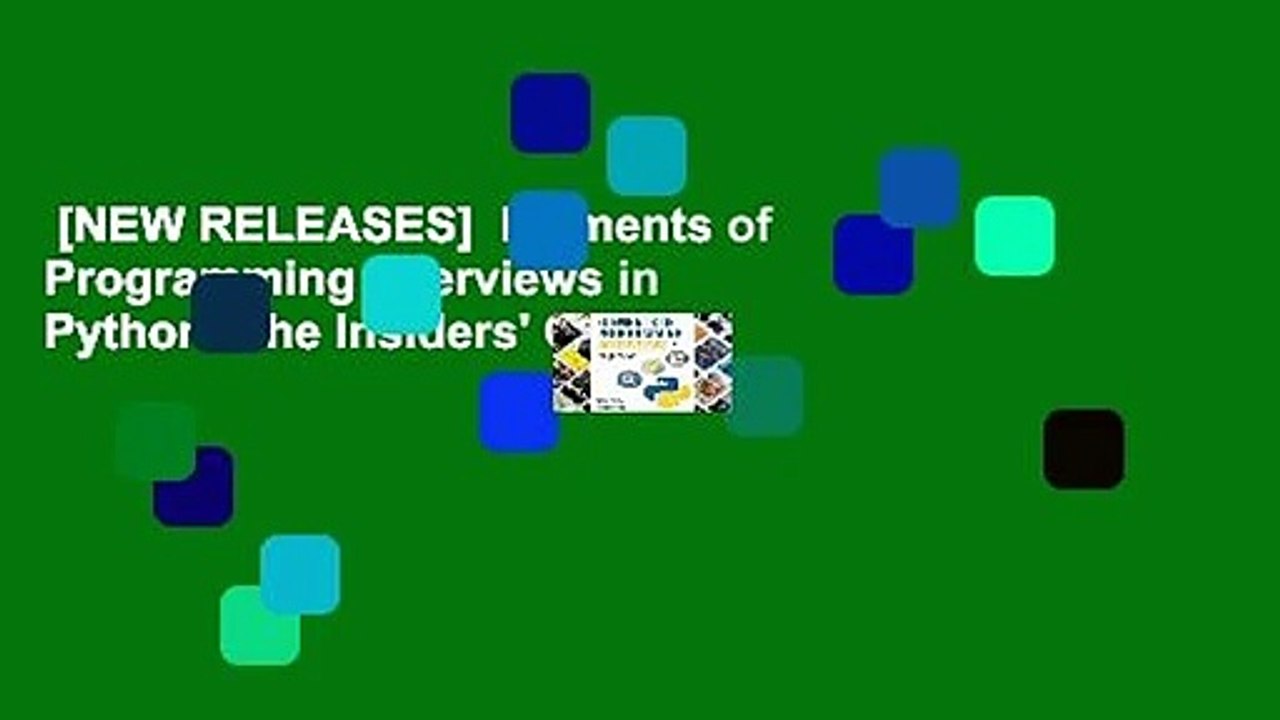 [NEW RELEASES]  Elements of Programming Interviews in Python: The Insiders' Guide