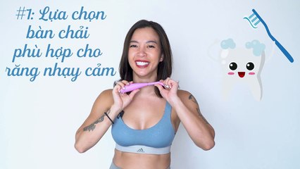Răng nhạy cảm, ê buốt nhất định phải biết cách này!