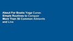 About For Books Yoga Cures: Simple Routines to Conquer More Than 50 Common Ailments and Live