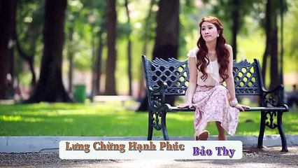 Lưng Chừng Hạnh Phúc - Bảo Thy [Official]