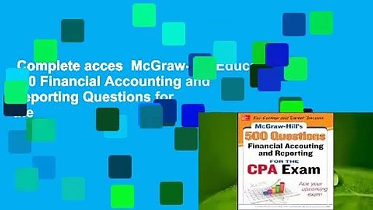 Complete acces  McGraw-Hill Education 500 Financial Accounting and Reporting Questions for the