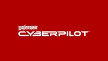 Wolfenstein Cyberpilot - Trailer E3 2018