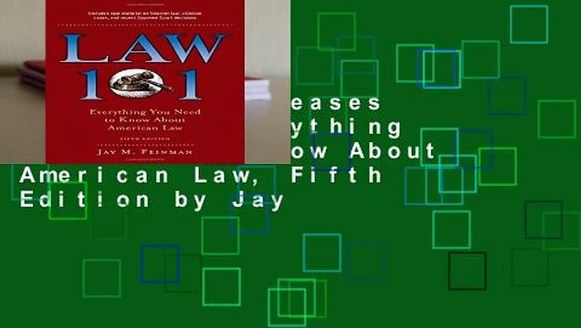 Trial New Releases Law 101: Everything You Need to Know About American Law, Fifth Edition by Jay