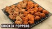 Chicken Poppers 2 Ways - Chicken Poppers Recipe - Chicken Snack Recipe - Monsoon Recipe - Tarika