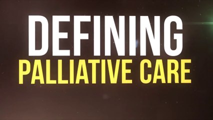 Defining Palliative Care