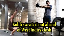 World Cup 2019 | Kohli sweats it out ahead of West Indies clash