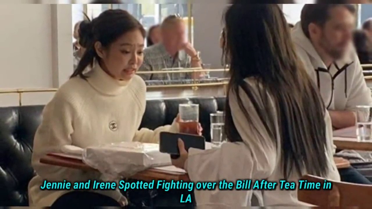 BLACKPINK's Jennie and Red Velvet's Irene Fighting Over The Bill at an Outing In LA(720p)