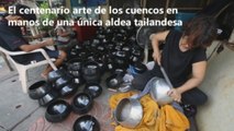 Los últimos artesanos de cuencos para los monjes en Tailandia