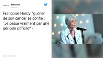 Françoise Hardy révèle être atteinte d’un nouveau cancer et craint de ne plus pouvoir chanter
