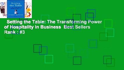 Setting the Table: The Transforming Power of Hospitality in Business  Best Sellers Rank : #3
