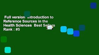 Full version  Introduction to Reference Sources in the Health Sciences  Best Sellers Rank : #5