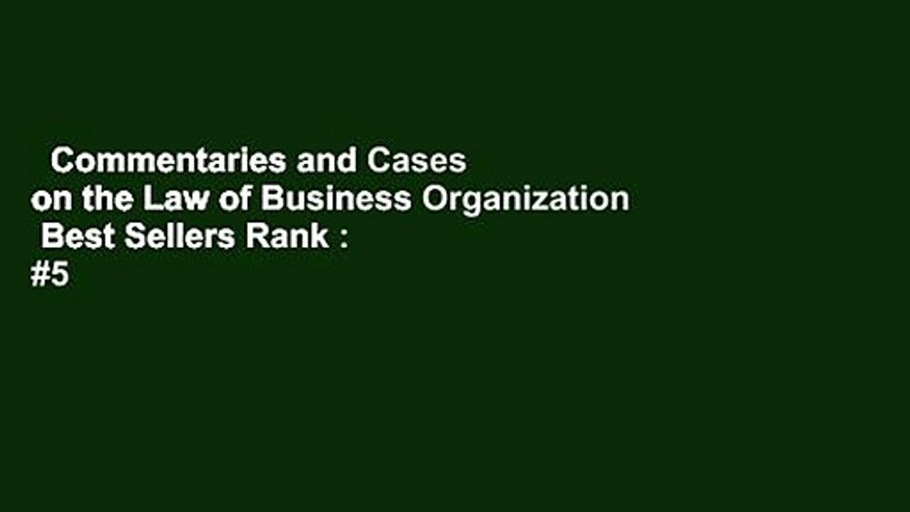 Commentaries and Cases on the Law of Business Organization  Best Sellers Rank : #5