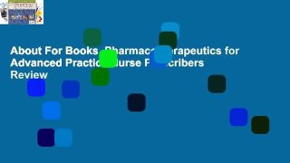 About For Books  Pharmacotherapeutics for Advanced Practice Nurse Prescribers  Review
