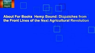 About For Books  Hemp Bound: Dispatches from the Front Lines of the Next Agricultural Revolution