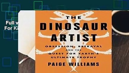 Full version  The Dinosaur Artist  For Kindle