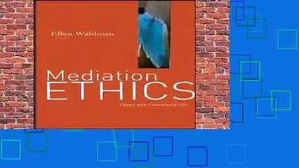 About For Books  Mediation Ethics: Cases and Commentaries  Review