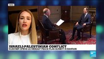 Israeli-Palestinian Conflict : Kushner opens us Mideast peace plan summit in Bahrain