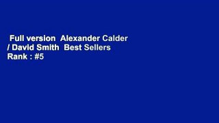 Full version  Alexander Calder / David Smith  Best Sellers Rank : #5