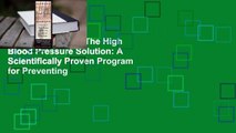 About For Books  The High Blood Pressure Solution: A Scientifically Proven Program for Preventing