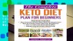 The Complete Keto Diet Plan for Beginners: Includes The Science of the Keto Diet for Beginners,