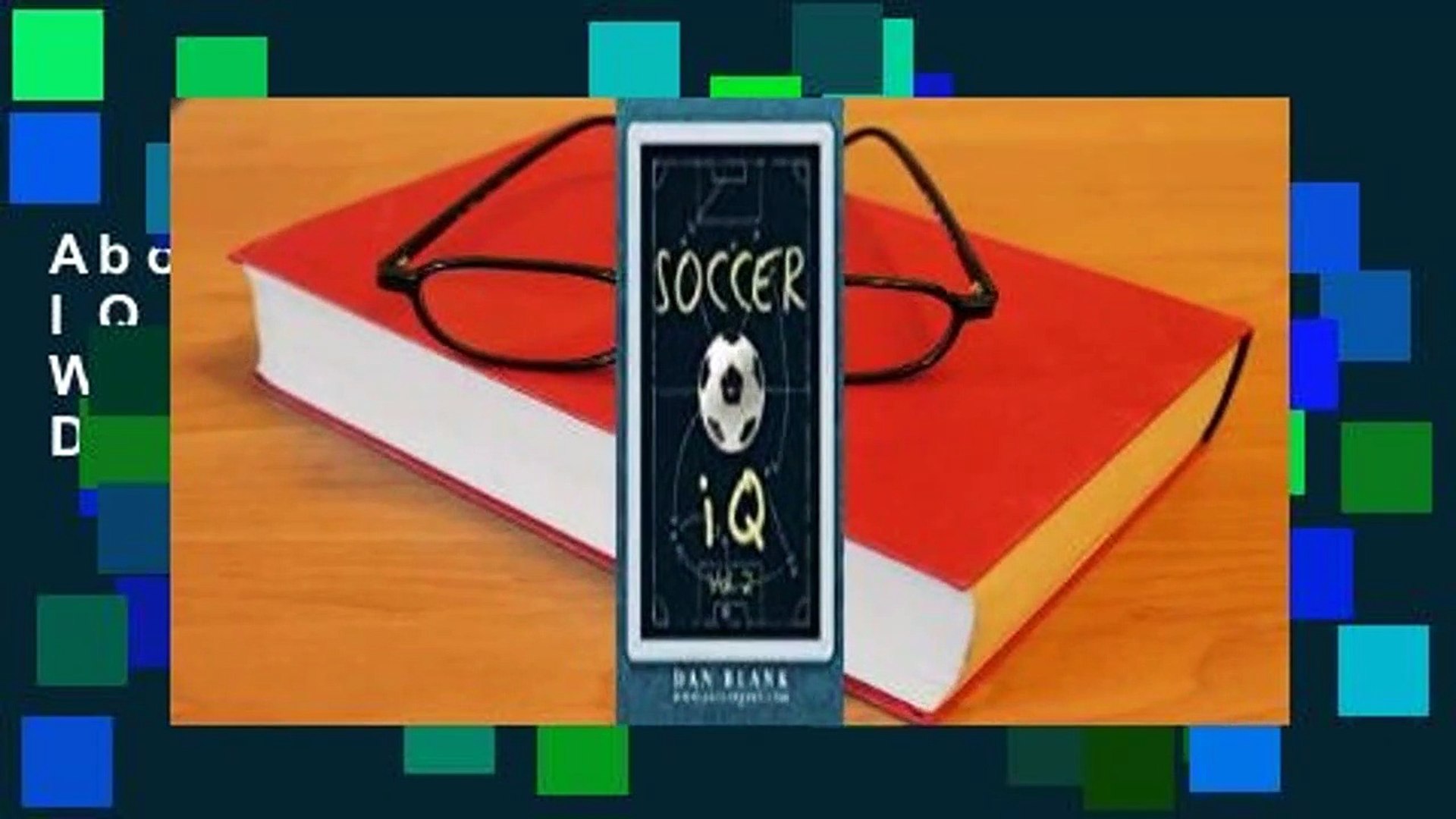 About For Books  Soccer IQ - Vol. 2: More of What Smart Players Do  For Kindle