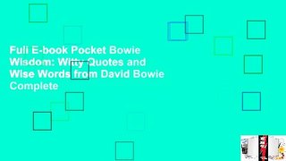 Full E-book Pocket Bowie Wisdom: Witty Quotes and Wise Words from David Bowie Complete