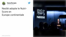 Nestlé : Le géant de l’agroalimentaire va finalement adopter le Nutri-Score au niveau européen