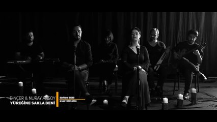 Dinçer - Nuray Aksoy - Yüreğine Sakla Beni