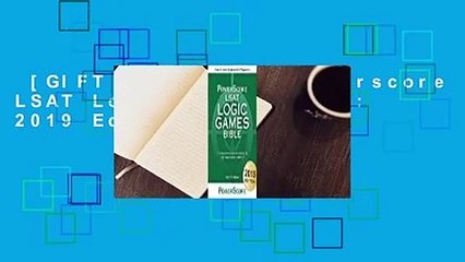 [GIFT IDEAS] The Powerscore LSAT Logic Games Bible: 2019 Edition