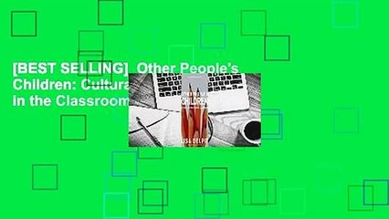 [BEST SELLING]  Other People's Children: Cultural Conflict in the Classroom