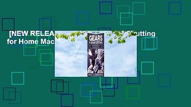 [NEW RELEASES] Gears and Gear Cutting for Home Machinists