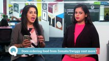 Reporter's Take | Warning! Your meals may be costlier on Zomato, Swiggy