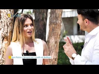 My Living  - Episodi 23// San Pietro, resorti me i madh ne Ballkan