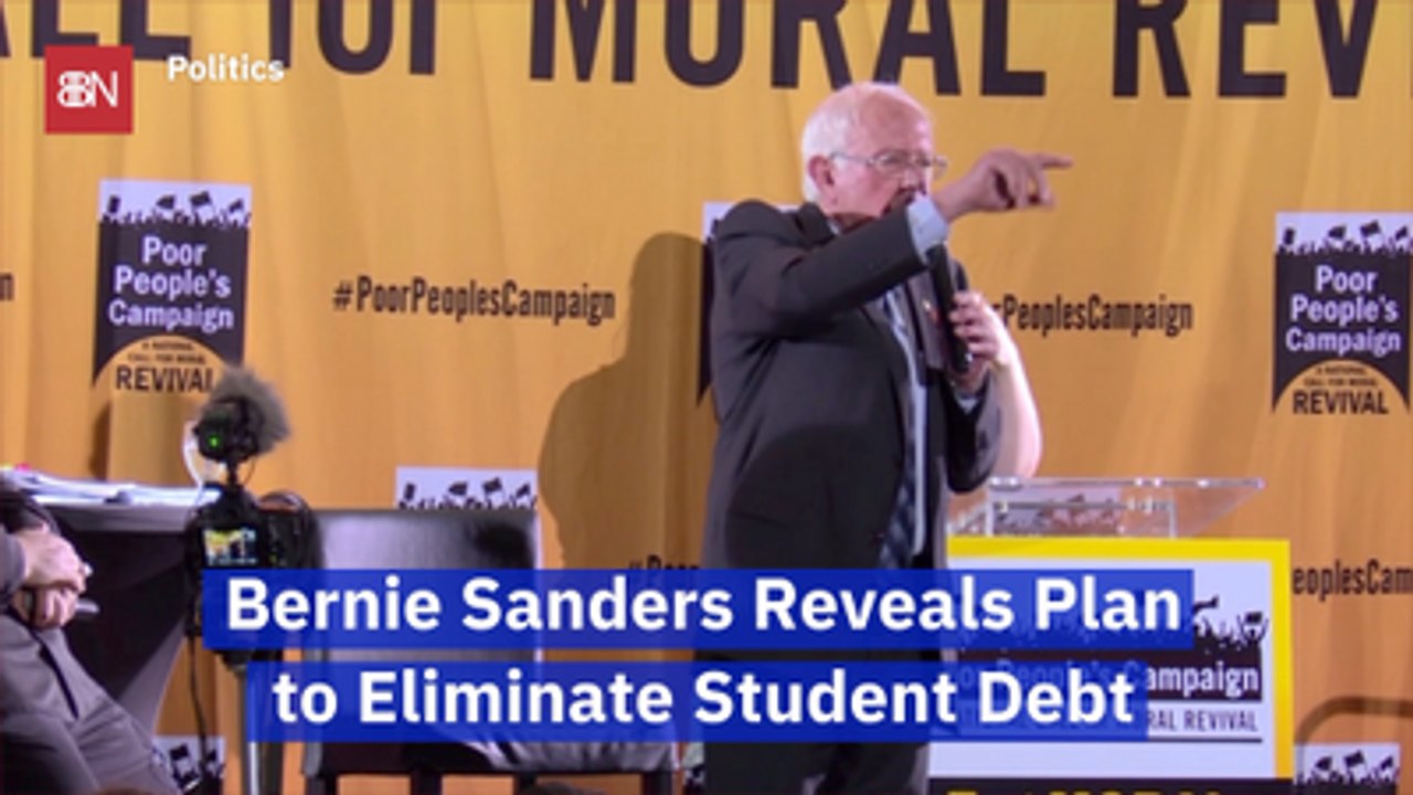 Bernie Sanders Explains How He Will Erase Student Debt