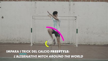 I trick del calcio freestyle: l'alternative mitch around the world