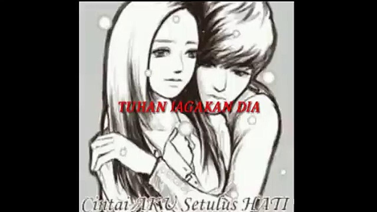 Tuhan jagakan dia