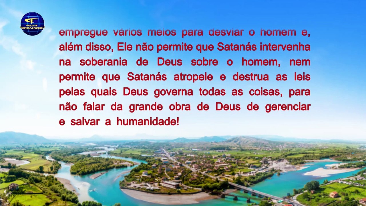 A obra de Deus “A obra de Deus, o caráter de Deus e o Próprio Deus (II)” Parte sete