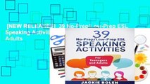 [NEW RELEASES]  39 No-Prep/Low-Prep ESL Speaking Activities: For Teenagers and Adults