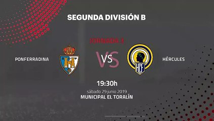 Previa partido entre Ponferradina y Hércules Jornada 3 Segunda B - Play Offs Ascenso