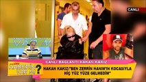 Hakan Kakız… ZERRİN ÖZER'İN  EŞİNİN, KENDİSİNE ÇIPLAK FOTOLARINI  YOLLAMASINI ANLATTI!