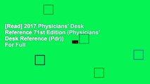 [Read] 2017 Physicians' Desk Reference 71st Edition (Physicians' Desk Reference (Pdr))  For Full