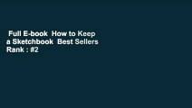 Full E-book  How to Keep a Sketchbook  Best Sellers Rank : #2