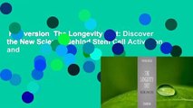 Full version  The Longevity Diet: Discover the New Science Behind Stem Cell Activation and