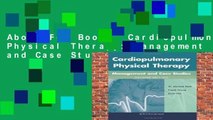 About For Books  Cardiopulmonary Physical Therapy: Management and Case Studies  Review