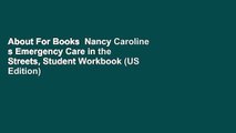 About For Books  Nancy Caroline s Emergency Care in the Streets, Student Workbook (US Edition)