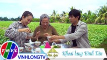 THVL | Việt Nam mến yêu - Tập 61: Khám phá đặc sản khoai lang Bình Tân